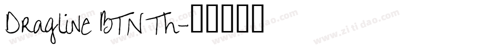 Dragline BTN Th字体转换